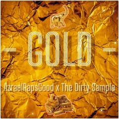 Gold [prod. by The Dirty Sample]