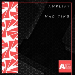 Amplify - Mad Ting (Premiere)