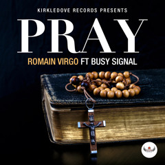Pray (feat. Busy Signal)