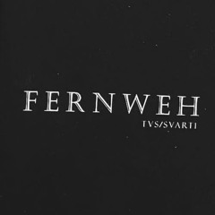 FERNWEH TVS/SVART1 Preview