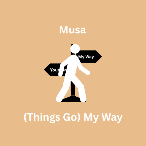 (Things Go) My Way