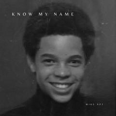 Know My Name