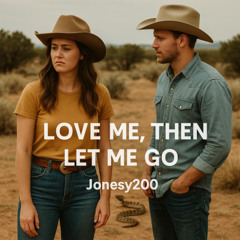 Love Me, Then Let Me Go - Hopefully Not Bitten Again