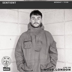 Sentient - Mode FM Show