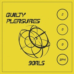 90ALS - Guilty Pleasures