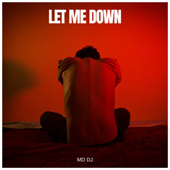 Let Me Down (Extended)