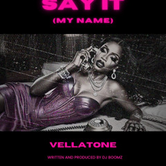Say It (My Name)