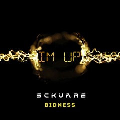 Im Up X Sckuare Bidness Prod. By Houmi