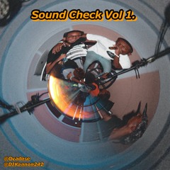 SOUND CHECK VOL 1. - @OVADOSE @DJKANNON242