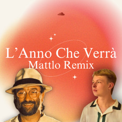 Lucio Dalla - L'anno Che Verrà (Mattlo Remix)