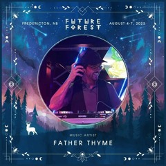 Father Thyme @ Future Forest 2023