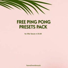 Free Ping Pong presets pack [Free Download]