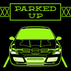 Parked Up - REISNER