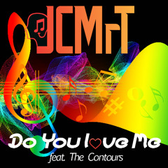 J.C.MrT - Do you love me feat. The Contours