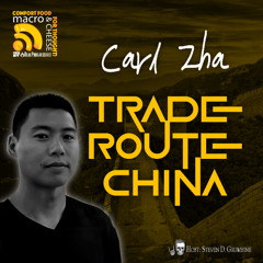 Trade Route China with Carl Zha