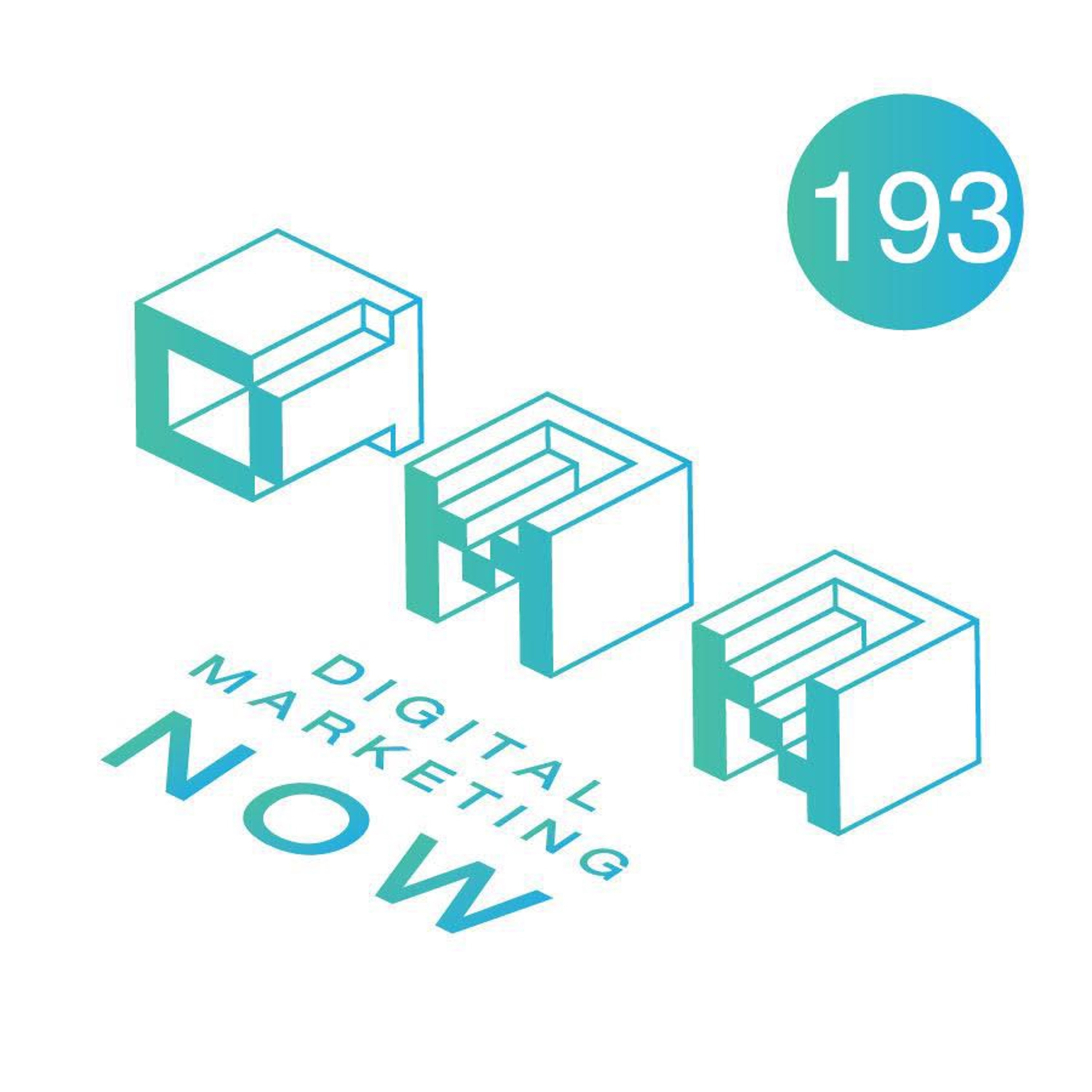 Digital Marketing Now Podcast