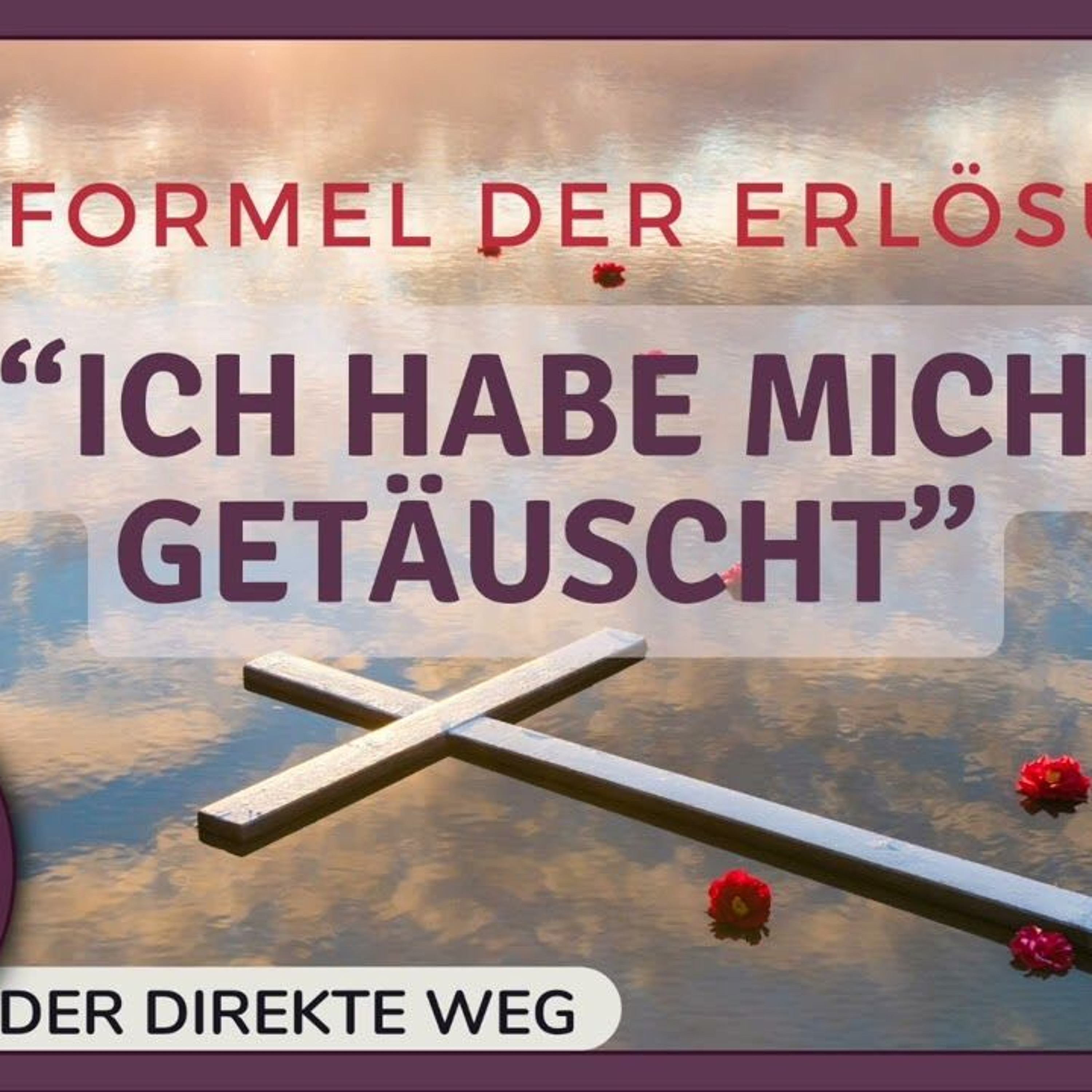 Gottfried Sumser - DER DIREKTE WEG - Ein Kurs in Wundern