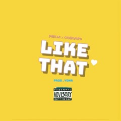 Like That Feat. ChuloGaupo (Prod. YDNA)