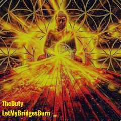 Let My Bridges Burn (Rough Demo)
