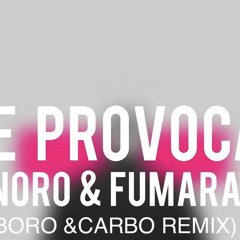 DYNORO - Me Provocas (BORO & CARBO Remix)