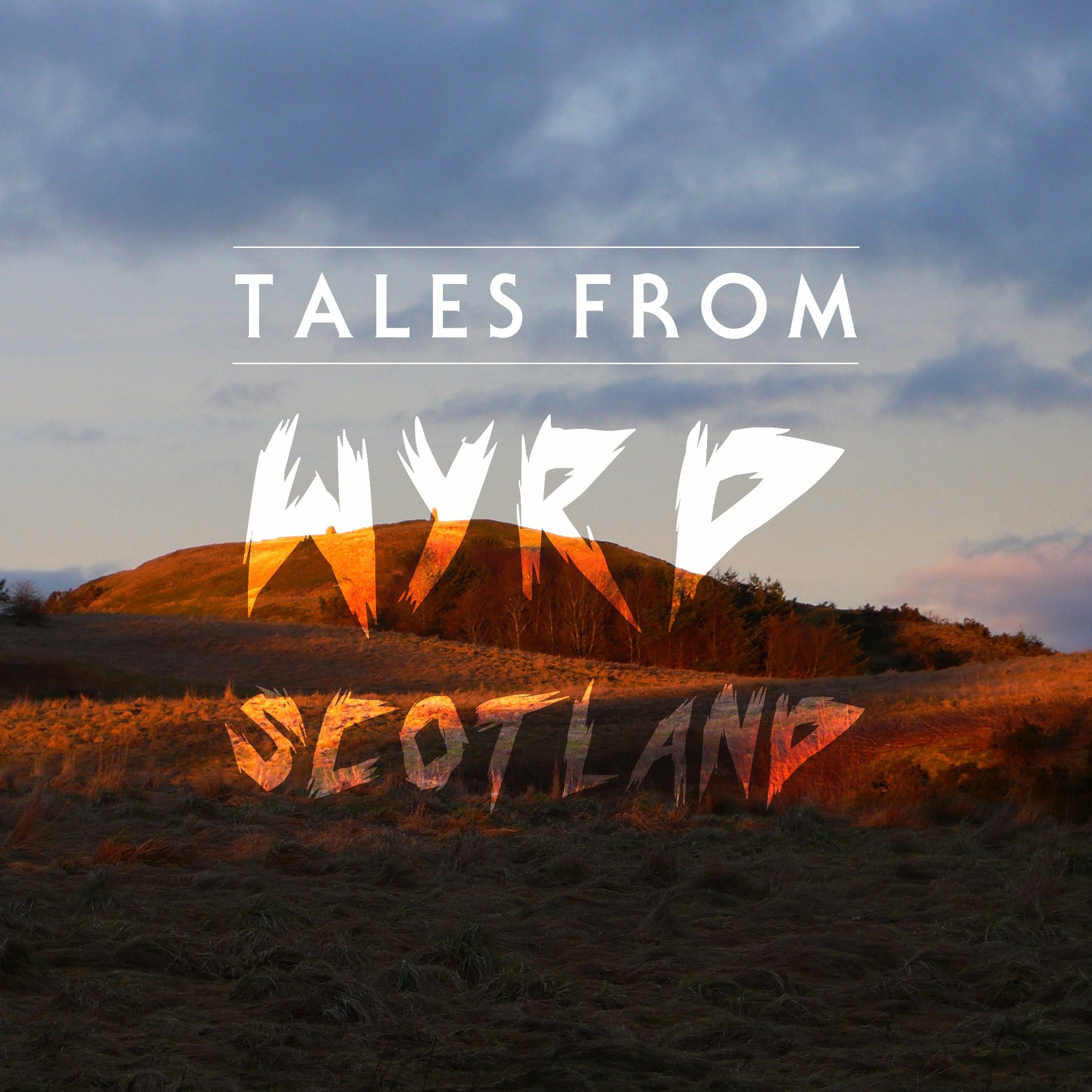Tales From Wyrd Scotland