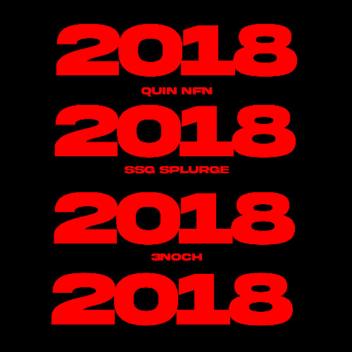 Quin NFN x SSG Splurge x 3noch - 2018 (Open Verse Challenge)