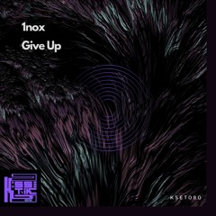 Give Up (Original mix)