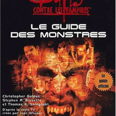 free EPUB 📃 Buffy contre les vampires. Le guide des monstres by  Christopher Golden,