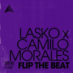 Lasko FR & Camilo Morales - Flip The Beat (Extended Mix)