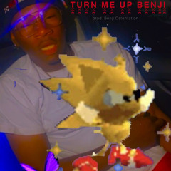 Turn me up Benji (prod. Benji Ostentation)