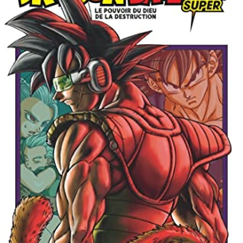Stream Télécharger Dragon Ball Super, tome 18: Bardack, le père de Goku PDF  - KINDLE - EPUB - MOBI - kDDVo6ubbl from Gfgrty564fgfgfdgregfdgft55 |  Listen online for free on SoundCloud
