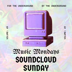 Soundcloud Sunday: 49