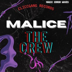 Whatcha - Malice - The Crew