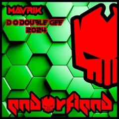 Mavrik - D O Double Gee 2024 ( Endorfiend Digital)