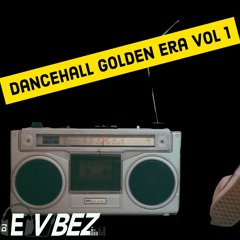 Dancehall Golden Era Vol 1