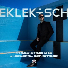 EKLEKTISCH RADIO SHOW 016 by SEVERAL DEFINITIONS NOVEMBER 2025