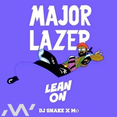 MAJOR LAZER - LEAN ON ( AXLOW REMIX ) *free download*