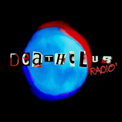 DEATHCLUBRADIO 1 - MIX 005: B7UE MOON