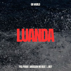 Luanda (Unreleased - Extended Version)