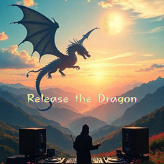 Release the Dragon