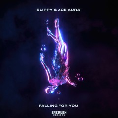 Slippy & Ace Aura - Falling For You