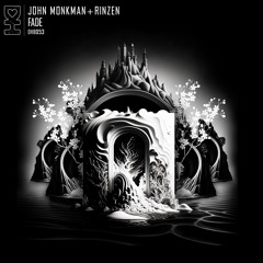 John Monkman, Rinzen - Fade