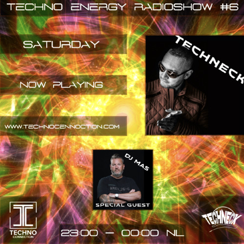 Techno Energy Radioshow #6 Part 2 - Techneck