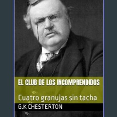 Read ebook [PDF] 🌟 El club de los incomprendidos: Cuatro granujas sin tacha (Spanish Edition) Pdf