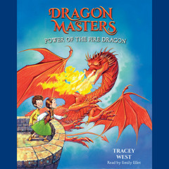 Power of the Fire Dragon - Dragon Masters Book #4 by Tracey West - Audiobook