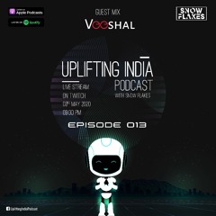 Veeshal - Solarium Episode 5 - Uplifting India Podcast Episode 013 - Guest Mix For Snow Flakes