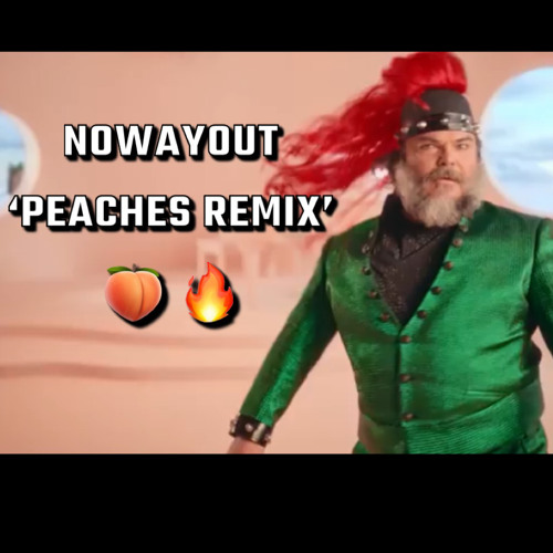 Stream ‘Peaches’ Jack Black (Trap Remix) by NOWAYOUT Listen online