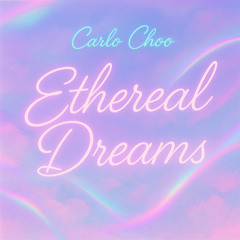Ethereal Dreams