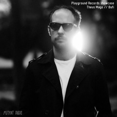 Theus Mago / / Bufi [Playground Records Showcase]