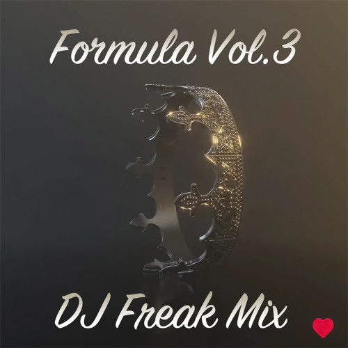 Formula Vol.3 Mix @DeeJayFreak180